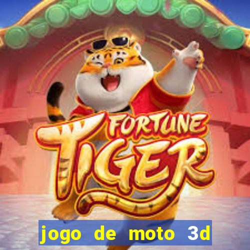 jogo de moto 3d de grau